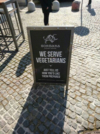 We serve vegetarians